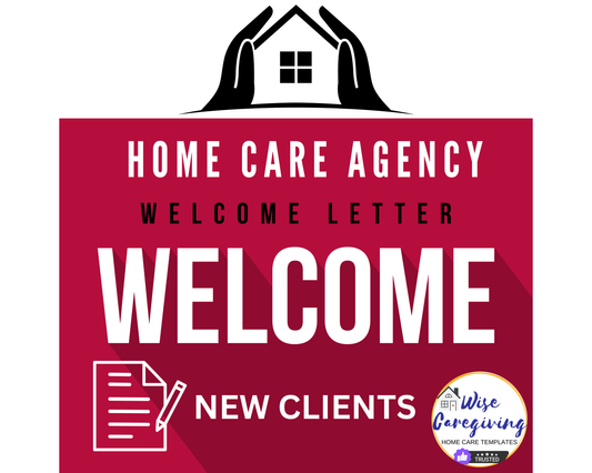 Home Care Welcome New Client Letter Template - Wisecaregiving