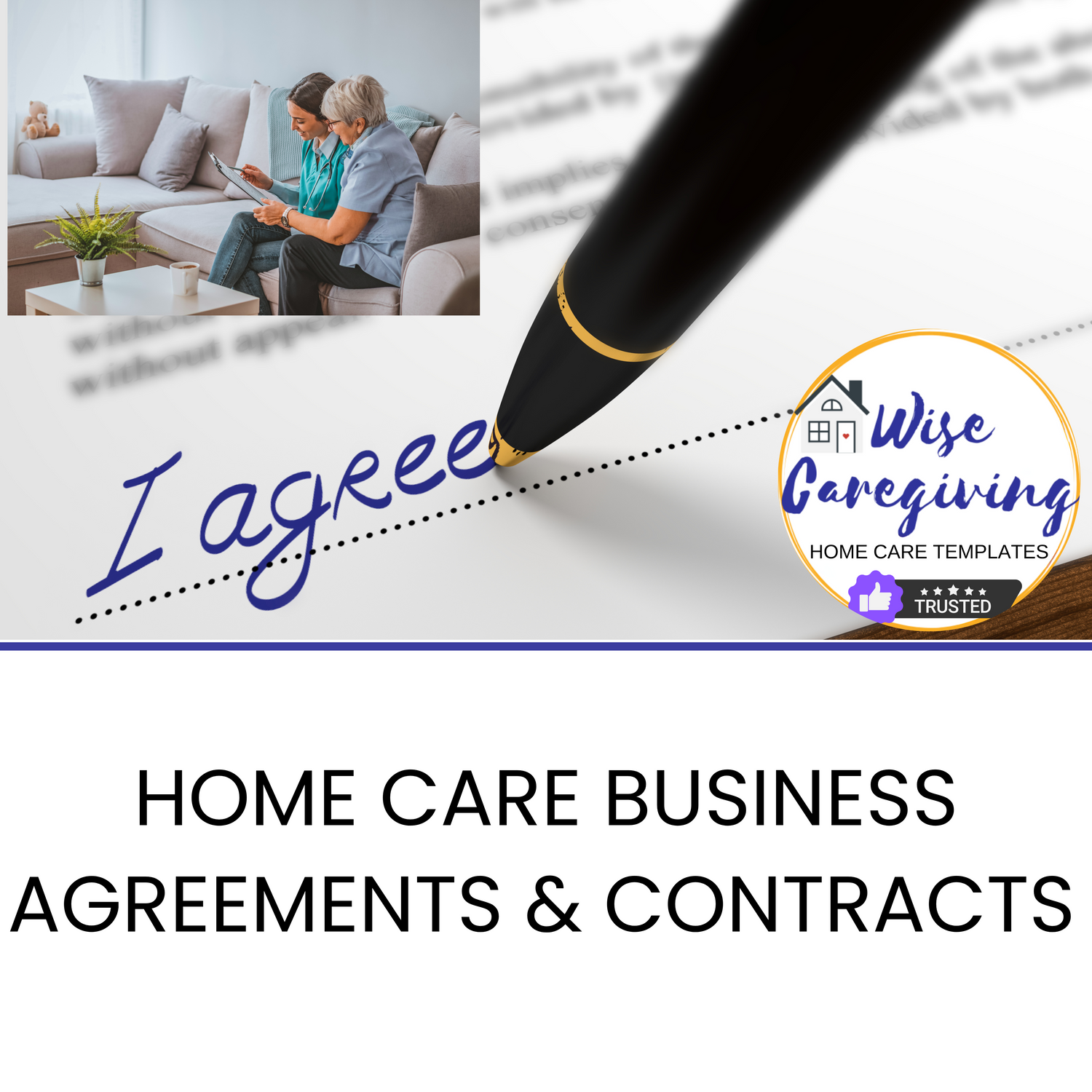 Home Care Business Agreements and Contract Templates