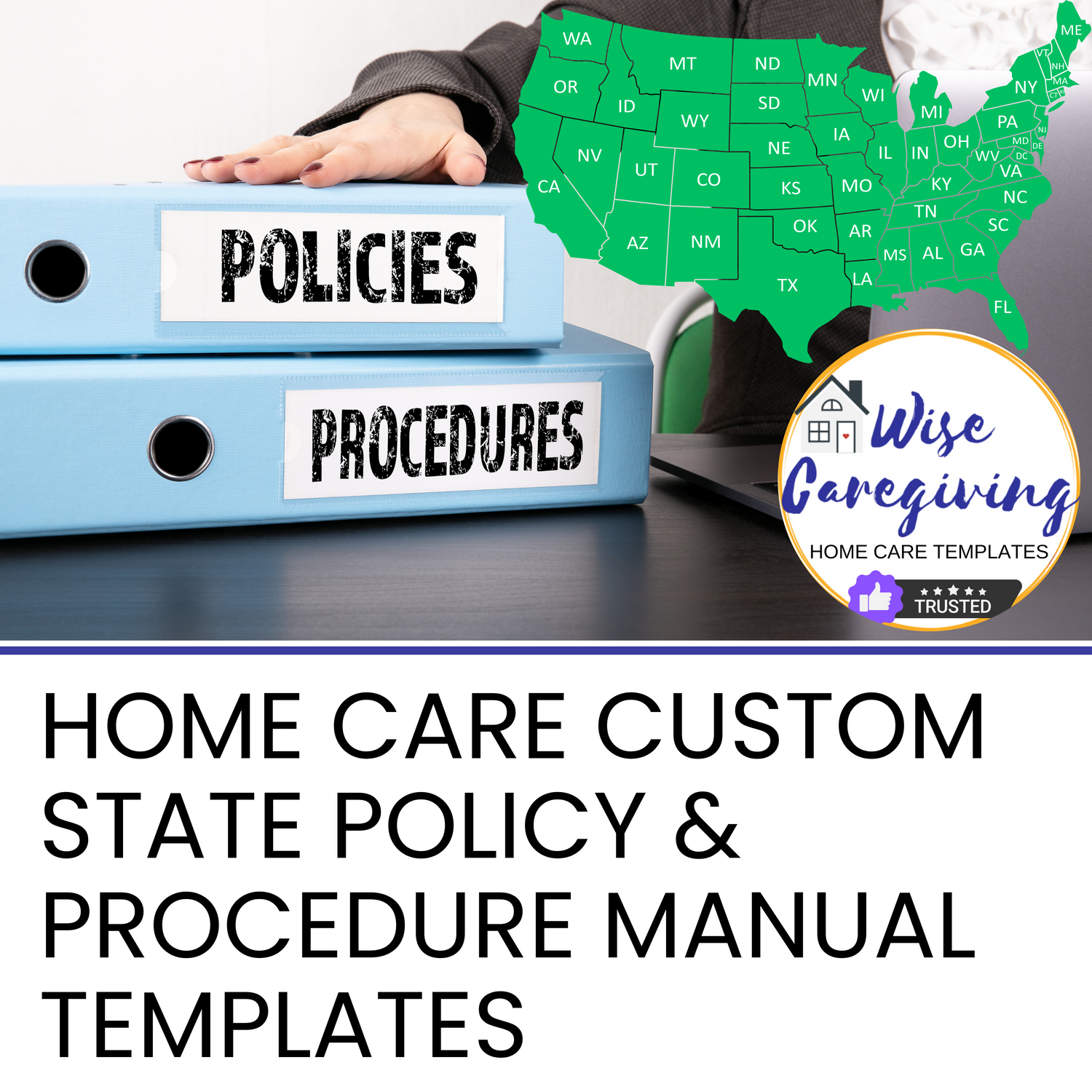 Home Care Custom State Policy and Procedure