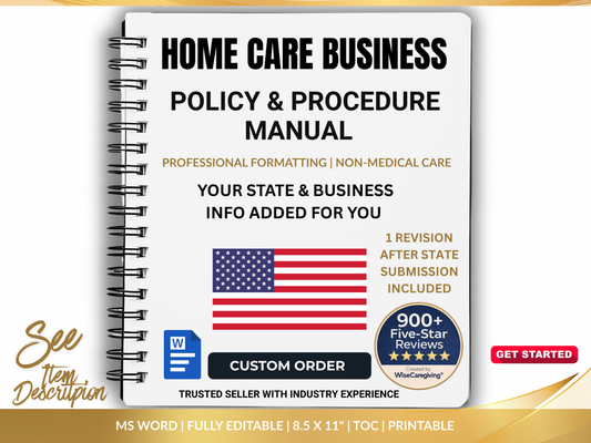 State Customized Home Care Policy and Procedure Manual | Non-Medical | Private Pay