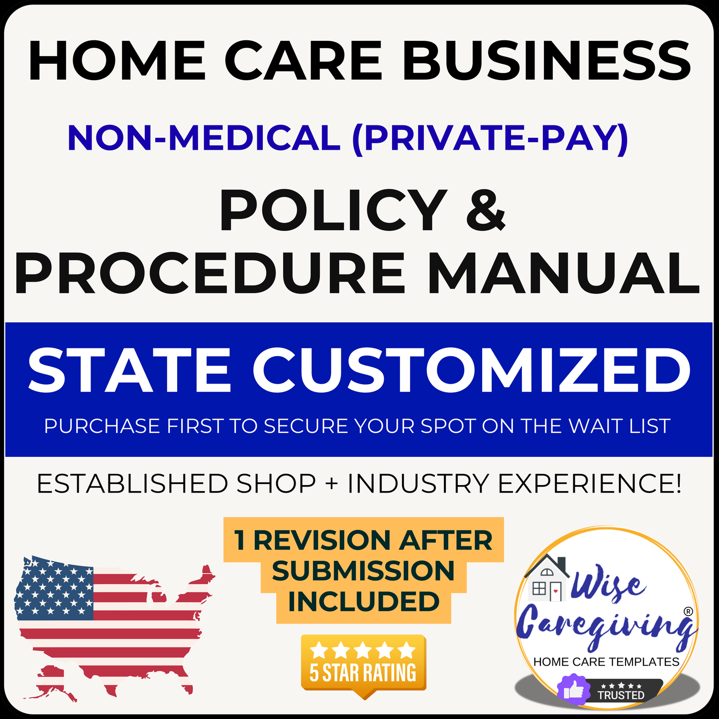 State Customized Home Care Policy and Procedure Manual | Non-Medical | Private Pay